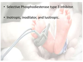 • Selective Phosphodiesterase type 3 inhibitor.
• Inotropic, inodilator, and lusitropic.
 