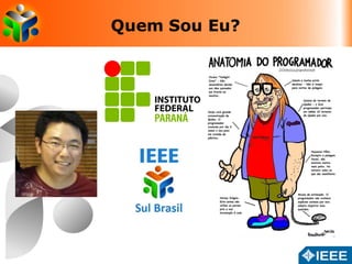 Quem Sou Eu? 
 