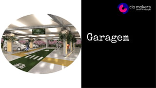 Garagem
 