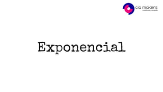 Exponencial
 