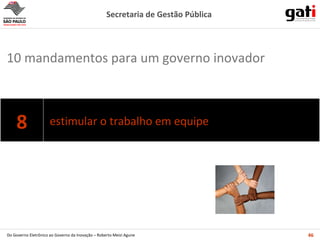 estimular o trabalho em equipe  10 mandamentos para um governo inovador 8 