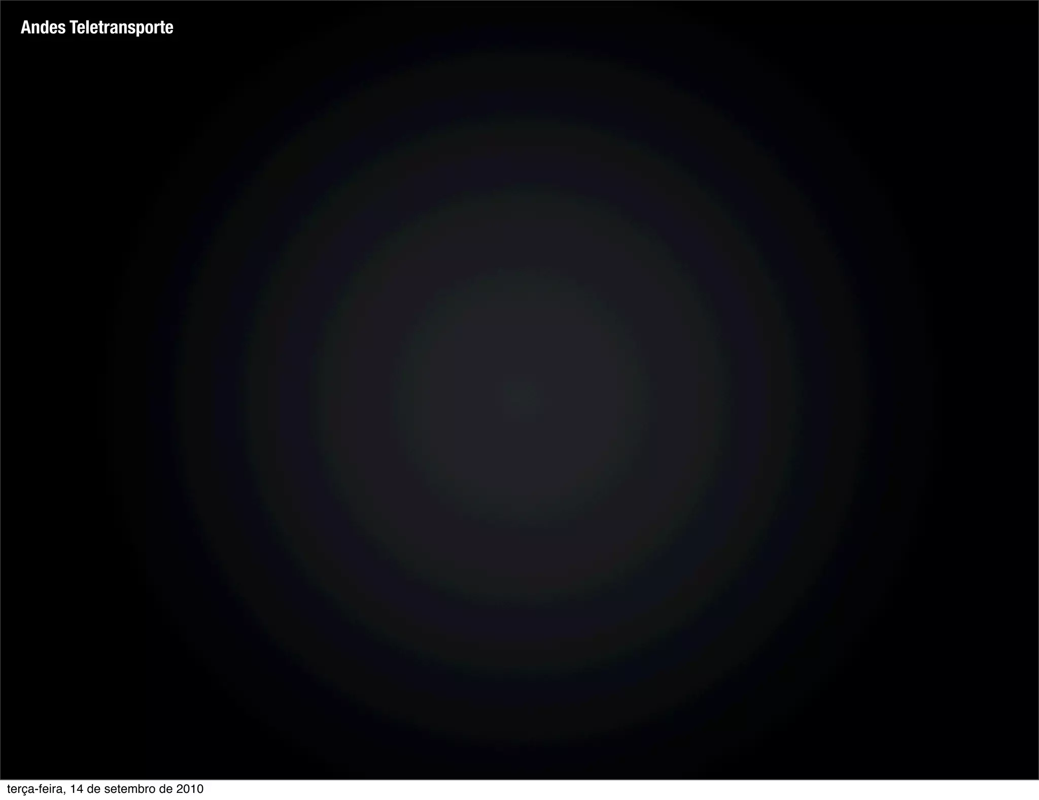 Andes Teletransporte




terça-feira, 14 de setembro de 2010
 