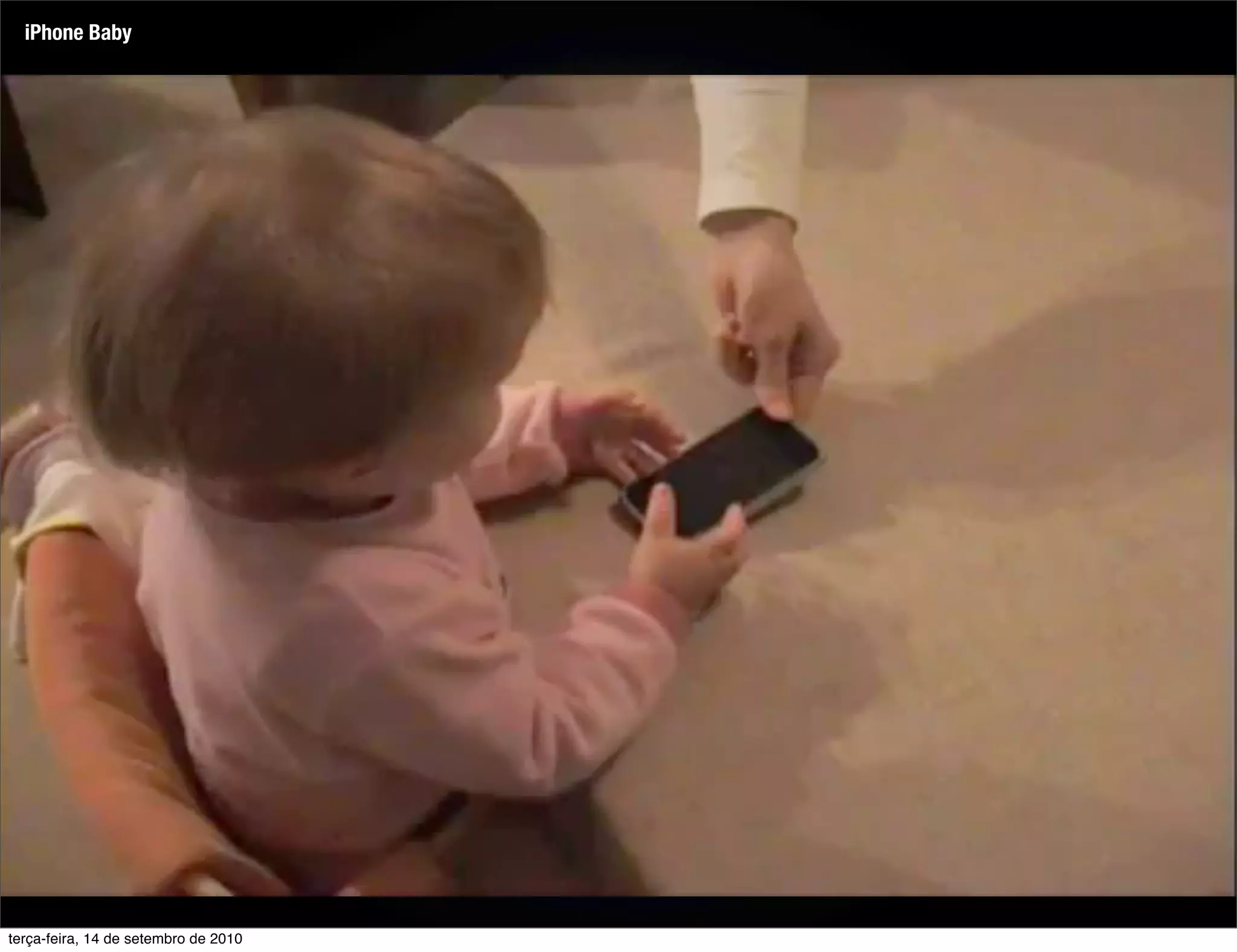 iPhone Baby




terça-feira, 14 de setembro de 2010
 