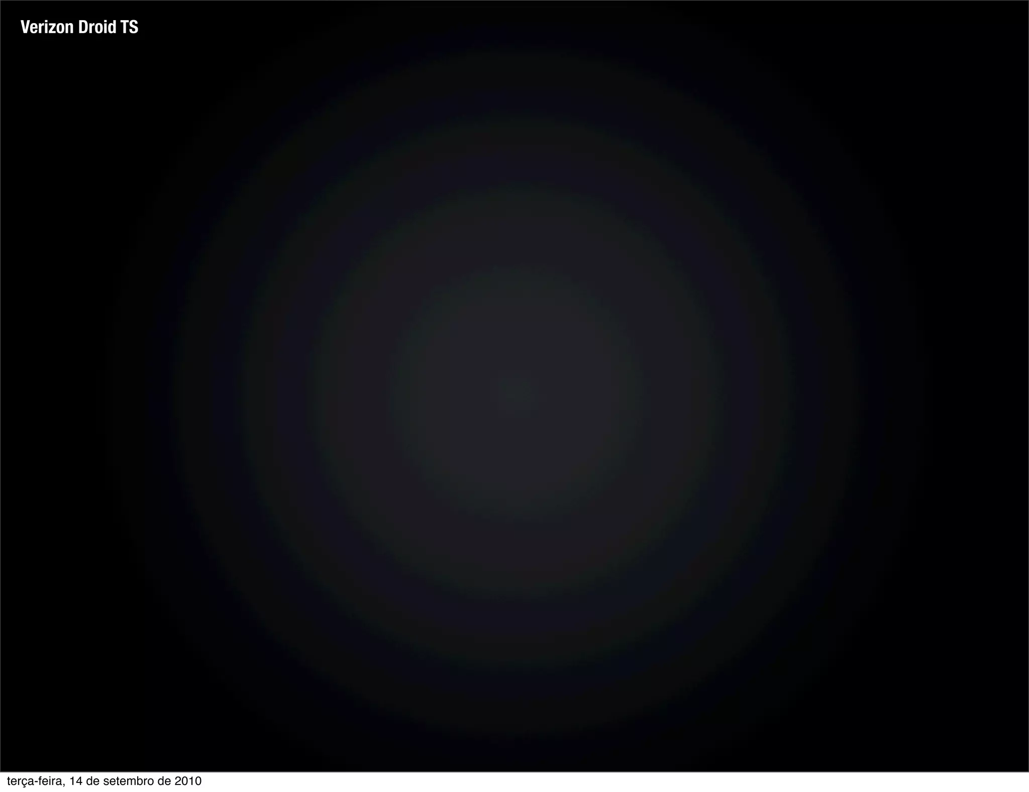 Verizon Droid TS




terça-feira, 14 de setembro de 2010
 