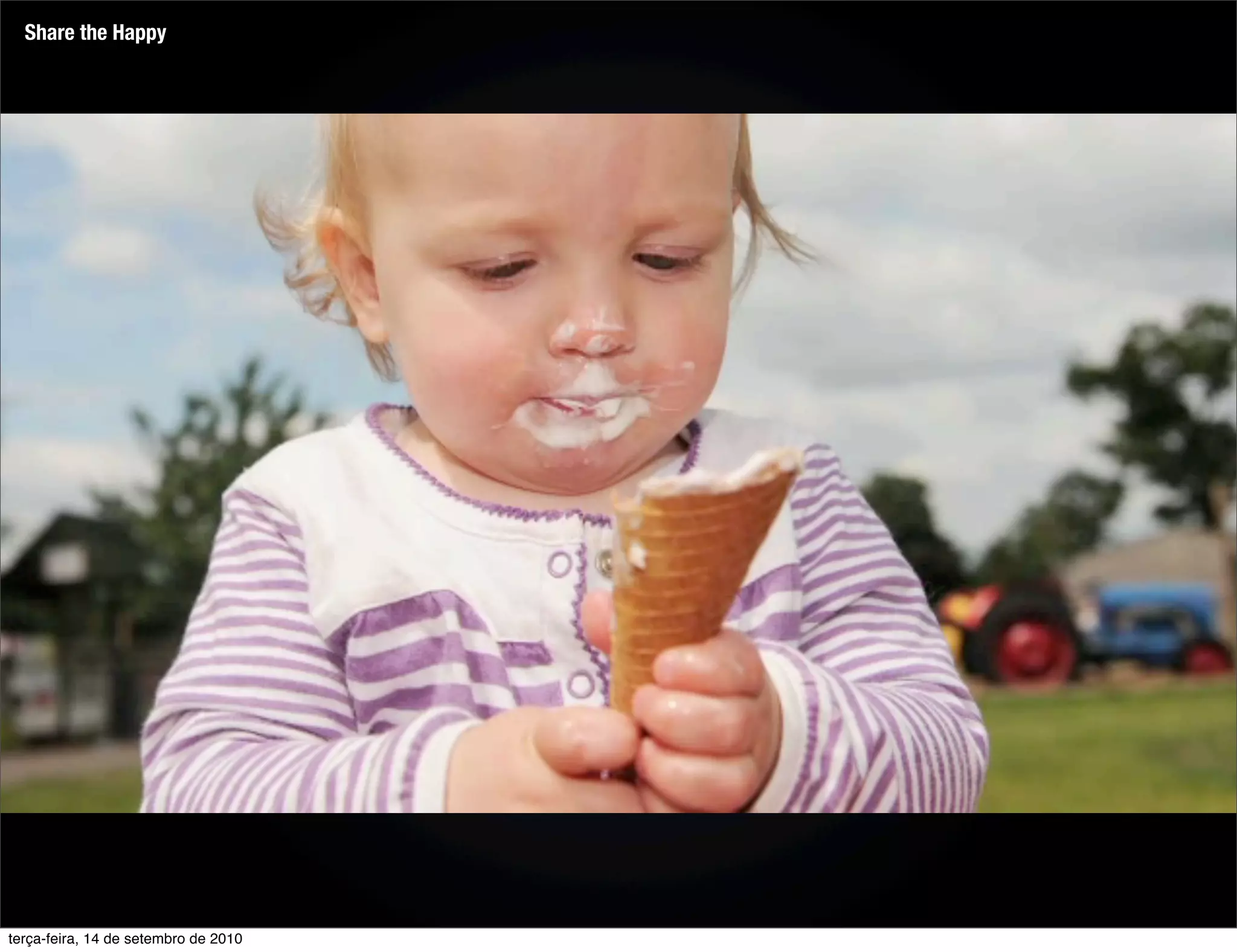 Share the Happy




terça-feira, 14 de setembro de 2010
 