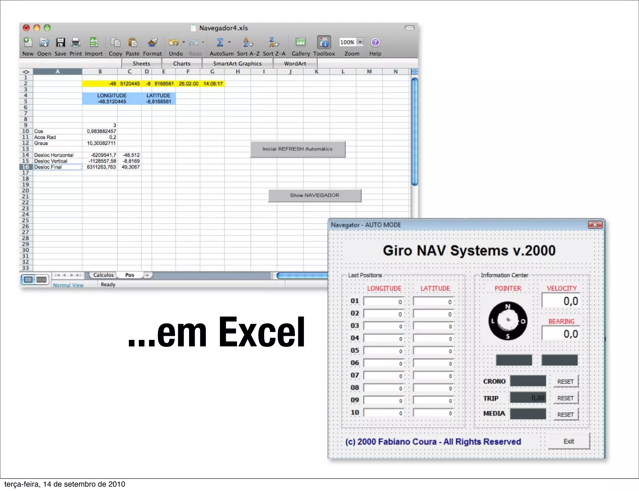 ...em Excel


terça-feira, 14 de setembro de 2010
 