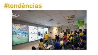 #tendências
 