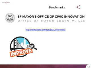 Benchmarks 
1133 
hXp://innovatesf.com/projects/improvesf/ 
 