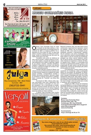 6                                                                                            Abril de 2011

      TURISMO

    MUSEU GUIMARÃES ROSA                                                                         Fotos: Ronaldo Alves




    O
             Museu Casa Guimarães Rosa foi criado            Maquiné e arredores. Mas, para além desse turismo
             no contexto de dois fatos distintos: o ines-    convencional, responsável por expressivo número
             perado falecimento de Guimarães Rosa em         de visitantes, o Museu vem se ﬁrmando, desde a
    novembro de 1967 e a criação do IEPHA. Foi in-           década de 1980, como centro de atração de pes-
    augurado em 30 de março de 1974, na casa onde            quisadores nacionais e internacionais, interessa-
    nasceu o escritor e passou sua infância em Cordis-       dos em conhecer o seu acervo museológico, bem
    burgo, cenário de experiências que irão servir da        como o patrimônio cultural e ambiental disperso nas
    matéria-prima para a sua obra.                           áreas urbana e rural do município de Cordisburgo,
             Concebido como centro de referência da          paisagem que deixou marcas indeléveis expres-
    vida e obra do escritor, o Museu preserva um acer-       sas na obra do escritor. Concomitante a esse cres-
    vo de vários objetos, composto de registros de sua       cente interesse de estudiosos e leitores de Rosa,
    vida proﬁssional como médico e diplomata, objetos        as relações entre o Museu e a comunidade local
    de uso pessoal, vestuário, utensílios domésticos,        tornaram-se signiﬁcamente estreitas, graças a uma
    mobiliário e fragmentos do universo rural descrito       programação de ação cultural, que têm promovido
    por Rosa, a exemplo de objetos de montaria e rela-       experiências contínuas de apropriação pelo público
    cionados à atividade pecuária.                           da obra poética do escritor.
             Também está sob a guarda do Museu uma                    Concretamente, o turismo cultural e de pes-
    coleção de cerca de 700 documentos textuais entre        quisadores em Cordisburgo, aliado à participação
    os quais merecem referência os registros de caráter      efetiva da comunidade nas atividades do Museu,
    pessoal (certidões, correspondência recebida e           resultaram em projetos e atividades que vêm ampli-
    emitida, documentos escolares), discursos, artigos       ando a atuação museológica para além dos limites
    em periódicos e originais manuscritos ou datilogra-      estritamente institucionais. São projetos, eventos e
    fados, a exemplo de “Tutaméia”, sua última obra          atividades desenvolvidos pela Associação dos Ami-
    publicada.                                               gos do Museu Casa Guimarães Rosa (AAMCGR), e
             Na década de 1980, o Museu sofreu algu-         que visam divulgar a obra do escritor para o turista
    mas intervenções onde foram organizados seus             e, sobretudo, para a população local.
    documentos textuais e executado um novo pro-                      Instituído em 1995, o Grupo de Contadores
    jeto expográﬁco, com a reconstituição do estabe-         de Estórias Miguilins é um dos principais projetos da
    lecimento comercial mantido pelo seu Fulo, pai do        Associação dos Amigos do Museu Casa Guimarães
    escritor, que funcionava em um cômodo integrado          Rosa, voltado para a formação de adolescentes
    à residência da família, como era de costume nas         de Cordisburgo. Vetores de difusão da obra de
    pequenas cidades do interior de Minas.                   Guimarães Rosa, os Miguilins, narram trechos das
             O Museu Casa Guimarães Rosa constitui           obras de Guimarães Rosa, apresentando-se no Mu-
    hoje, referência importante para o turismo em Minas,     seu e em espaços culturais de Minas Gerais e out-
    integrando o roteiro tradicional de visitas à Gruta do   ros Estados.

                                                              Contatos:
                                                              Museu Casa Guimarães Rosa
                                                              Avenida Padre João, 744
                                                              Cordisburgo, MG, Cep 35780-000
                                                              museuguimaraesrosa@cultura.mg.gov.br
                                                              www.cultura.mg.gov.br
                                                              www.eravirtual.org

                                                              Funcionamento:
                                                              Terça a domingo de 9h às 17h




      Vantagens de anúnciar no
                       Sua marca chega até a casa do seu cliente pelos correios
                                     Jornal totalmente colorido
                           Seu anúncio 24h online: www.inovacoesonline.tk
                            Promoções sensacionais em todas as edições
                                               ANUNCIE
                                     (38)9844-1370 - (31)9871-8636
 