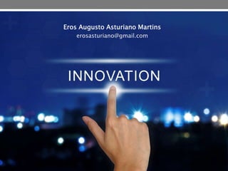 Eros Augusto Asturiano Martins
erosasturiano@gmail.com
 