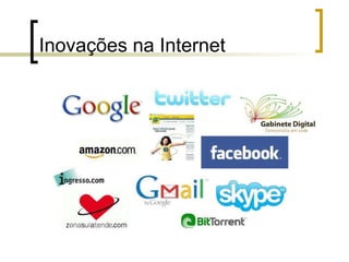 Inovações na Internet 