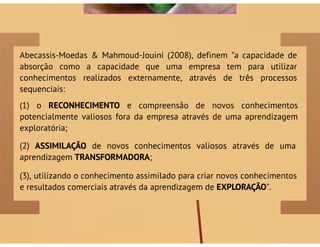 Do Conhecimento à Aprendizagem Organizacional: Mecanismos de Aprendizagem para a Inovação Organizacional