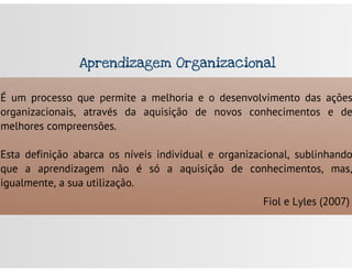 Do Conhecimento à Aprendizagem Organizacional: Mecanismos de Aprendizagem para a Inovação Organizacional