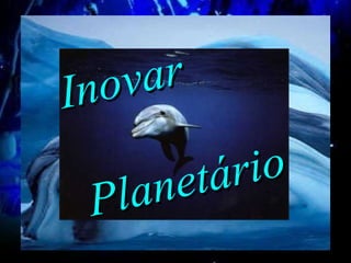 Planetário Inovar 