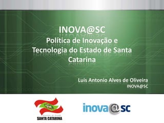 COPYRIGHT 2011 – INOVA@SC   1
 