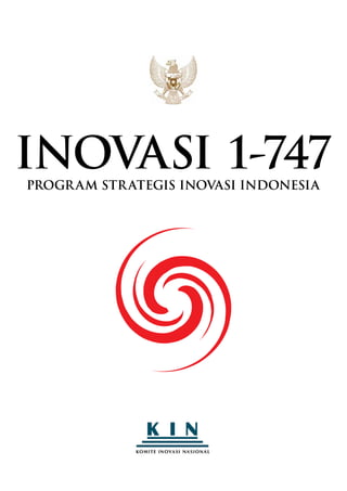 Am
onRa
INOVASI 1-747PROGRAM STRATEGIS INOVASI INDONESIA
 