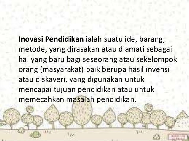 Inovasi Pendidikan Dan Karakteristiknya