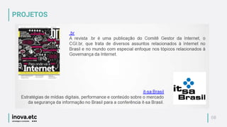 08
PROJETOS
 