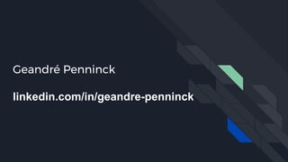 Geandré Penninck
linkedin.com/in/geandre-penninck
 