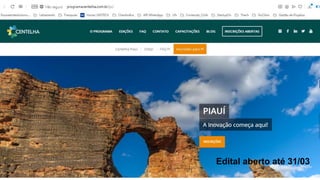 Edital aberto até 31/03
 
