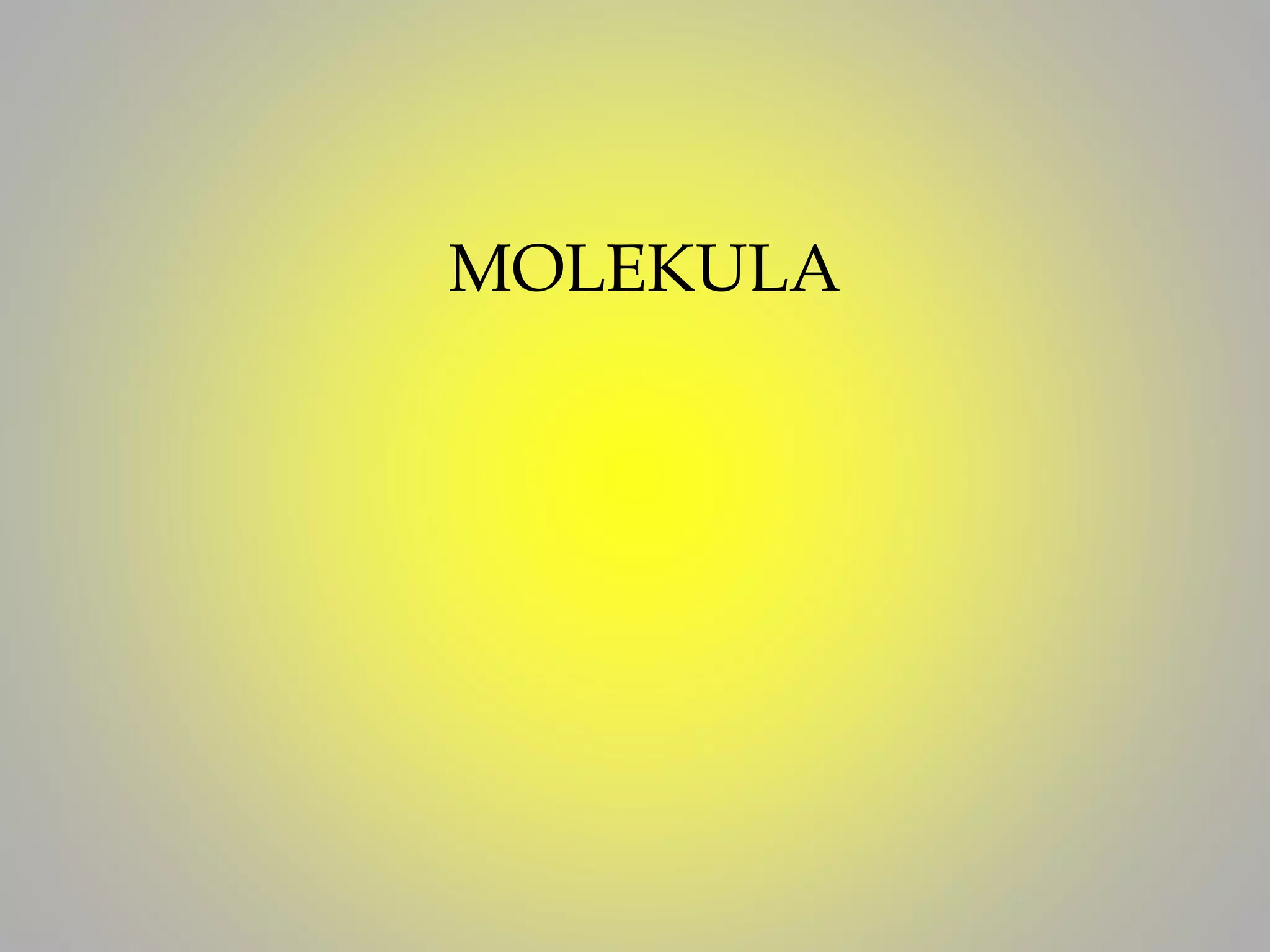 MOLEKULA
 