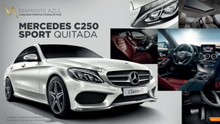 DIAMANTE AZUL
2.500.000 PONTOS CUMULATIVOS
MERCEDES C250
SPORT QUITADA
Imagens meramente ilustrativas
Consulte o manual do microfranqueado PAG 31
 