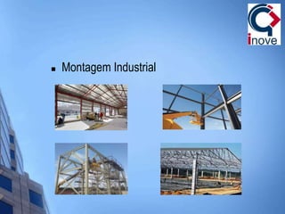  Montagem Industrial
 