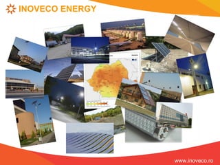 INOVECO ENERGY




                 www.inoveco.ro
 