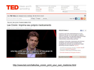 http://www.ted.com/talks/lee_cronin_print_your_own_medicine.html

 