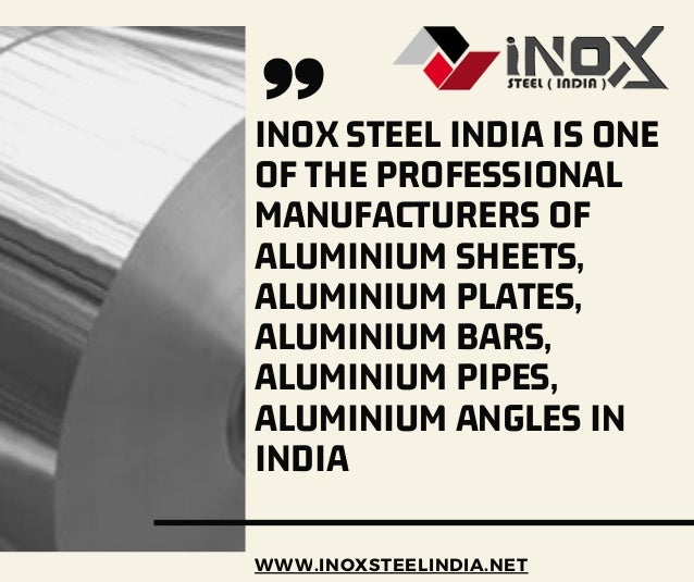 Aluminium Sheet Manufacturers in India Inox Steel India