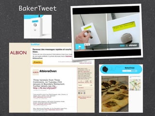 BakerTweet
 