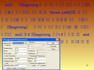 21
end  beginning  
 6  forced justify 
 3 
 beginning  3 
 end  1.5  beginning  1.5  end

 