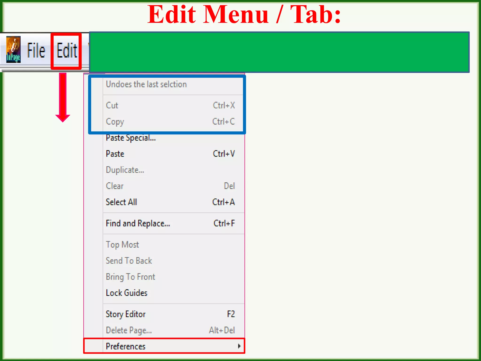 Edit Menu / Tab:
 