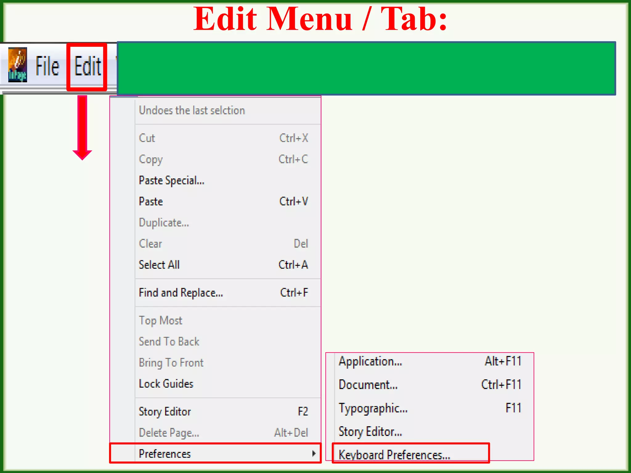 Edit Menu / Tab:
 