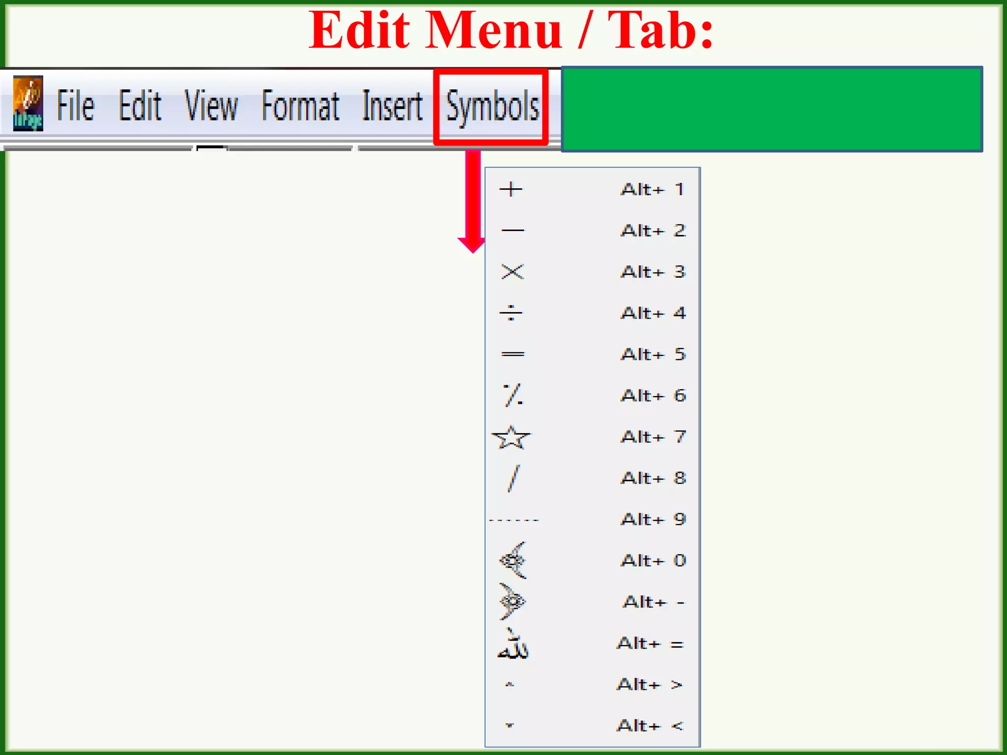 Edit Menu / Tab:
 