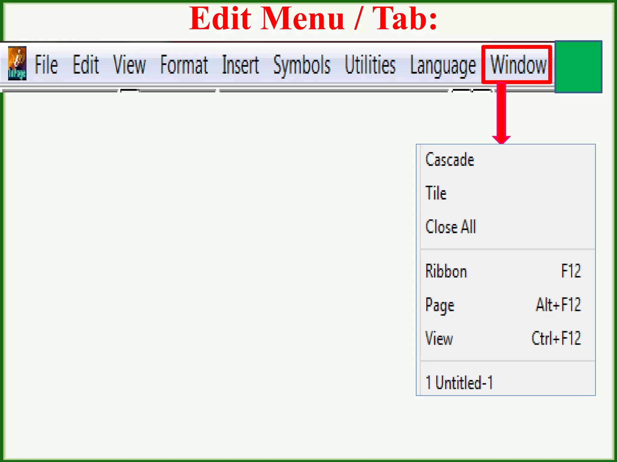 Edit Menu / Tab:
 