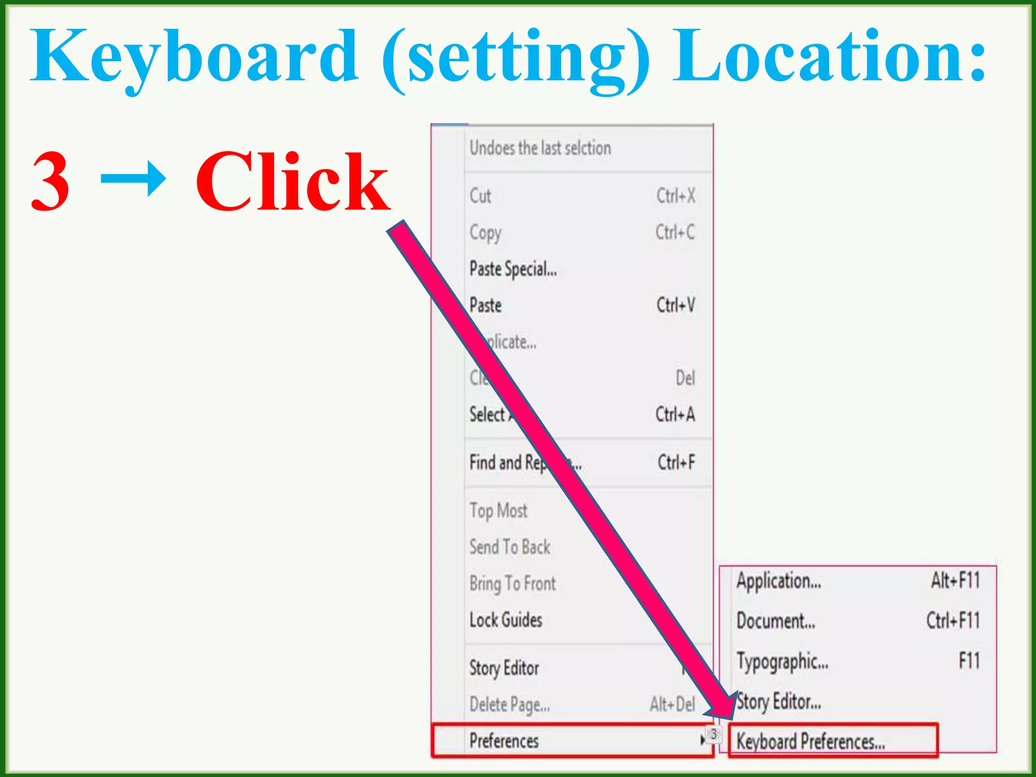 Keyboard (setting) Location:
3  Click
 