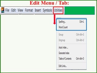 Edit Menu / Tab:
 