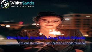 https://whitesandstreatment.com/locations/florida/orlando/
WhiteSands Alcohol & Drug Rehab Orlando
 