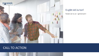 Es gibt viel zu tun!
Packen wir es an – gemeinsam!
CALL TO ACTION
 