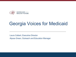 Georgia Voices for Medicaid Powerpoint - Fulton county | PPT