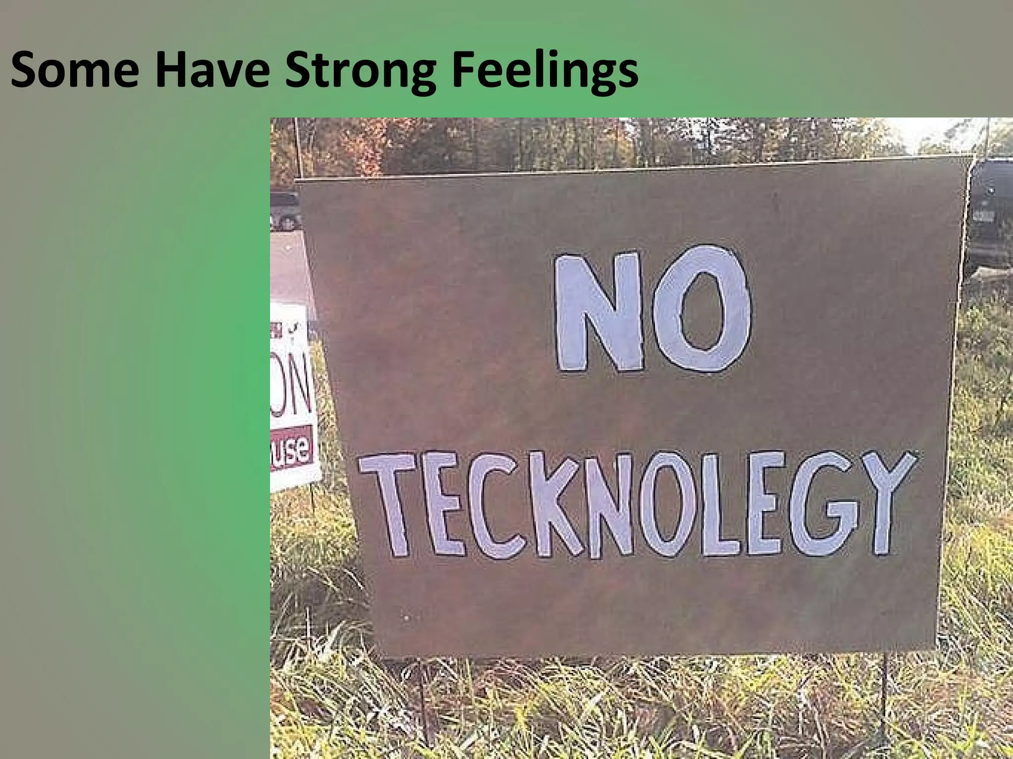 Some Have Strong Feelings 