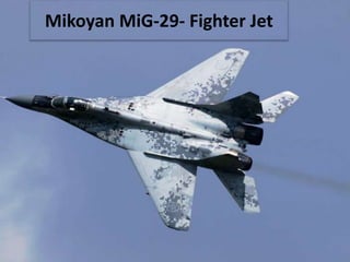 Mikoyan MiG-29- Fighter Jet
 