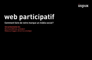 Web participatif par Inpix