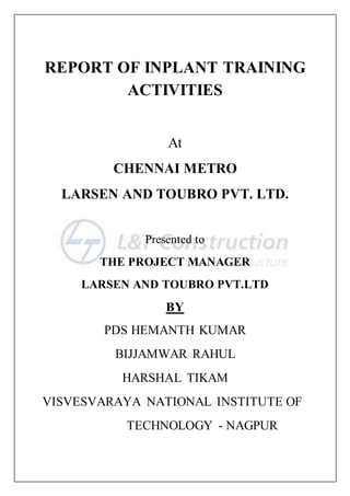 L&T Inplant training at chennai metro report
