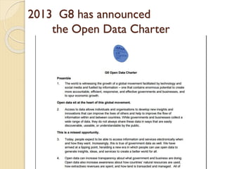 2013 G8 has announced
the Open Data Charter
 