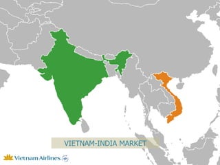 VIETNAM-INDIA MARKET
 