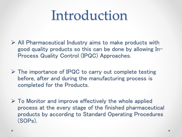 For Each Statement About Product Quality Control Testing In process & finished products quality control test for pharmaceuticals