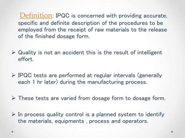 For Each Statement About Product Quality Control Testing In process & finished products quality control test for pharmaceuticals