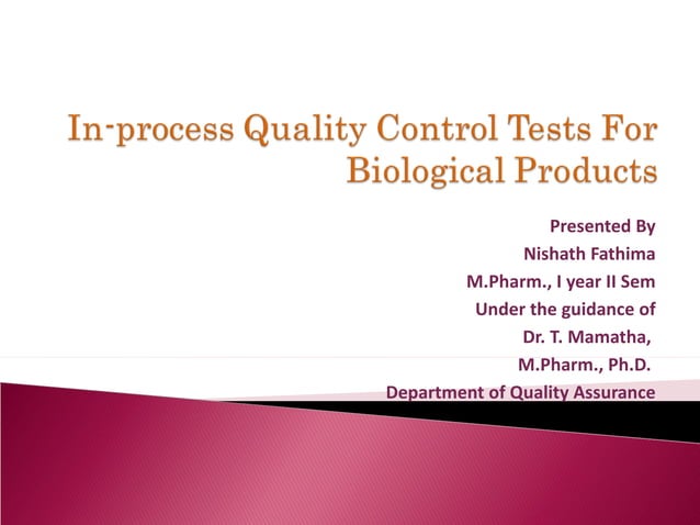 Inprocess quality control tests for biological products | PPT